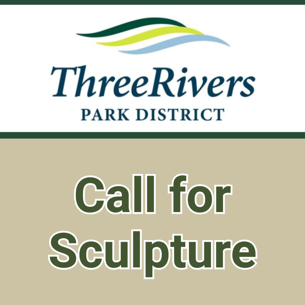 Ad with text: "Three Rivers Park District. Call for Sculpture."